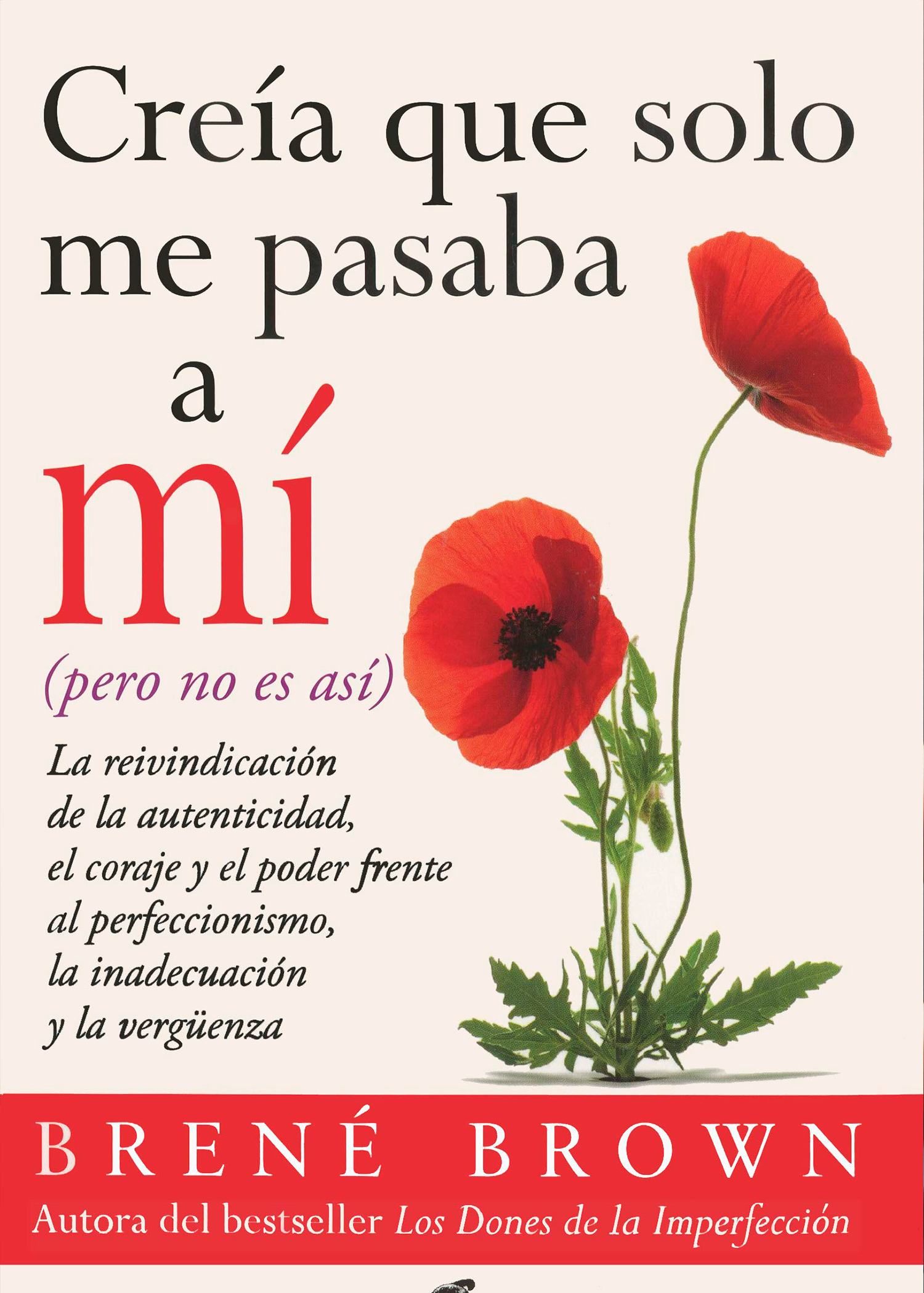 Creí que solo me pasaba a mí